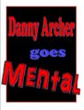 Danny Archer Goes Mental