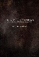 From The Notebooks Vol 1 by Luke Jermay