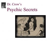 Dr Crow’s Psychic Secrets by Bob Cassidy