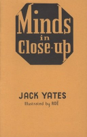 Jack Yates - Minds in Close-Up