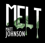 Melt 2.0 by Matthew Johnson (Instant Download)