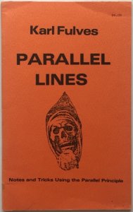 Karl Fulves – Parallel Lines (Notes and Tricks Using the Paralle