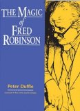 The Magic of Fred Robinson by Peter Duffie