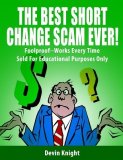 The Best Short Change Scam Ever by Devin Knight