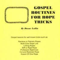 Duane Laflin - Gospel Routines For Rope Tricks