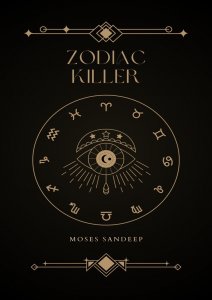 Zodiac Killer by Moses Sandeep (Instant Download)