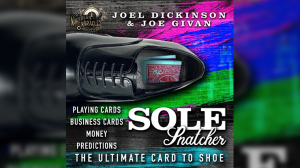 Joel Dickinson & Joe Givan - Sole Snatcher (Gimmick Not Included)