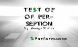 Te$t of Perseption by Kostya Kimlat