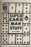 Super Card Man Stuff By Al Leech