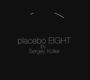 Placebo Eight by Sergey Koller