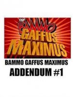 Bammo Gaffus Maximus Addendum 1 by Bob Farmer