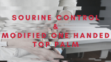 Zee J. Yan - Sourine Control & Modified One Handed Top Palm