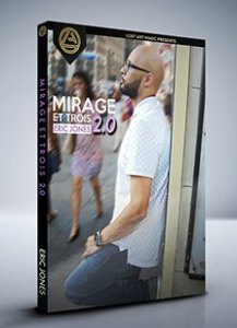 Mirage Et Trois 2.0 by Eric Jones