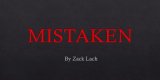 Mistaken By Zack Lach