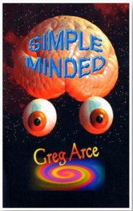 Simple Minded by Gregory Arce