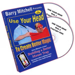 Use Your Head To Create Better Magic by Barry Mitchell