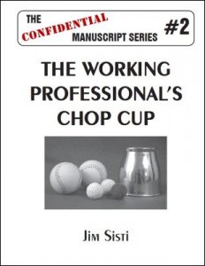 The Working Professional\'s Chop Cup by Jim Sisti