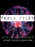 Tesla Files by Steve Wachner (official pdf version)