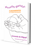 Armando de Miguel - Monedas Blandas (Spanish)