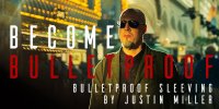 Bullet Proof Sleeving by Justin Miller