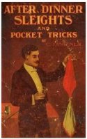 After Dinner Sleights and Pocket Tricks by C. Lang Neil