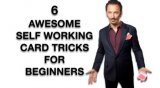 SIX AWESOME - EASY - SELF WORKING - CARD TRICKS FOR BEGINNERS