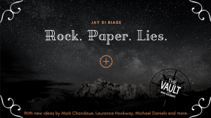 The Vault - Rock Paper Lies Plus by Jay Di Biase