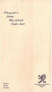 Thayer’s New Mystical Coin Act by F. G. Thayer