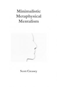 Minimalistic, Metaphysical, Mentalism By Scott Creasey