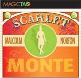 Scarlet Monte by Malcolm Norton