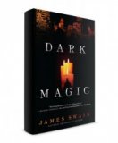 Dark Magic by James Swain