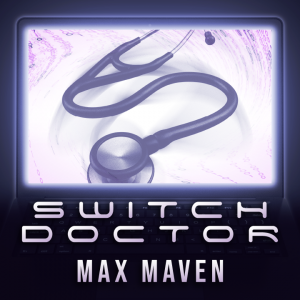 Switch Doctor by Max Maven (Instant Download)