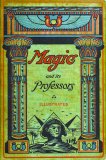 Henry Ridgely Evans - Magic and Its Professors