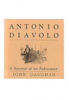 Antonio Diavolo: A Souvenir of his Performance by John Gaughan & Jim Steinmeyer