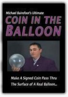 Ultimate Coin In The Balloon by Michael Bairefoot