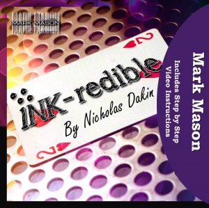 Mark Mason and Nicholas Dakin - INK-Redible