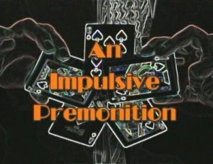 An Impulsive Premonition by Jack Carpenter