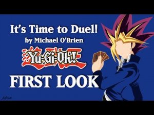 Michael O\'Brien - It\'s Time to Duel! A YUGIOH Project