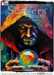 The Scryers’ Gazette – Magazine for the Modern Mage – Vol. #1 Issue #1- DOWNLOAD