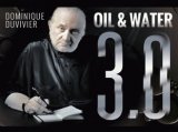 Oil & Water 3.0 by Dominique Duvivier