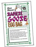 Ron Bauer 15 Siamese Goose Egg Bag