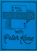 A Real Live Card Session by Peter Kane