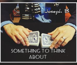 Something to think about by Joseph B (Instant Download)