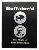 Jim Buffaloe - Buffaloe'd - The Magic of Jim Buffaloe