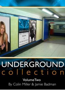 Undergrond Collection 2 by Collin Miller & Jamie Badman