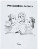 TOPAS - PRESENTATION SECRETS