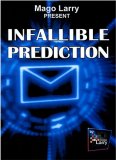 Infallible Prediction by Mago Larry