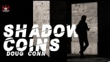 Shadow Coins by Doug Conn