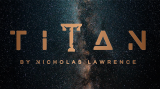 Titan (Online Instructions) by Nicholas Lawrence