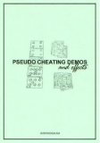 Pseudo Cheating Demos and Effects by Justin Higham